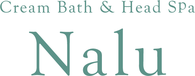 CreamBath＆HeadSpa Nalu